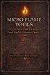 🔥 MICRO FLAME TOOLS VOLUME III Travel, Conflict and Authority Spaces