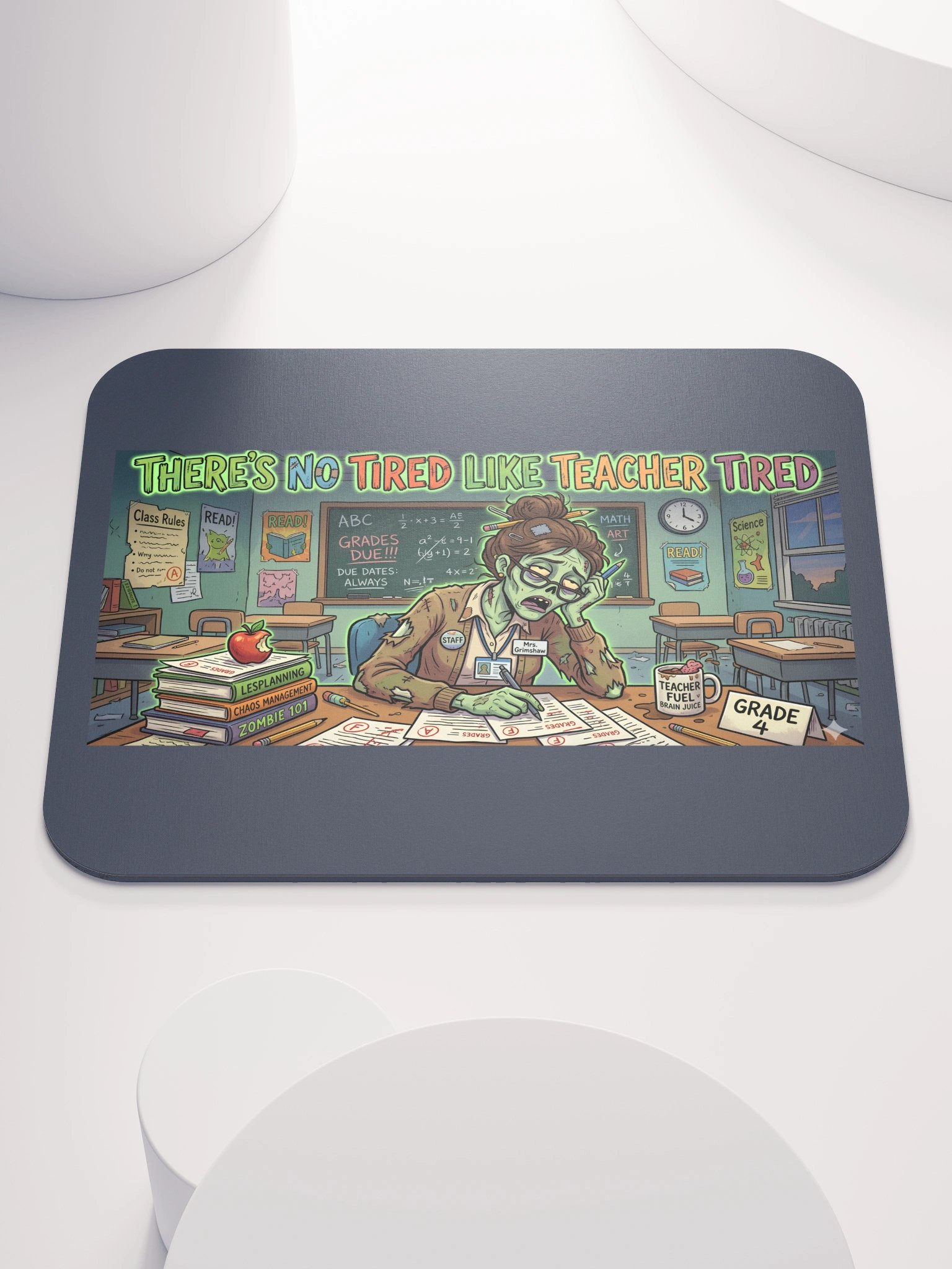 "There's No Tired Like Teacher Tired" Zombie Teacher Mouse Pad | Teacher Tired Collection product image (3)