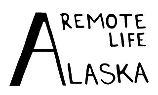 Remote Life Alaska