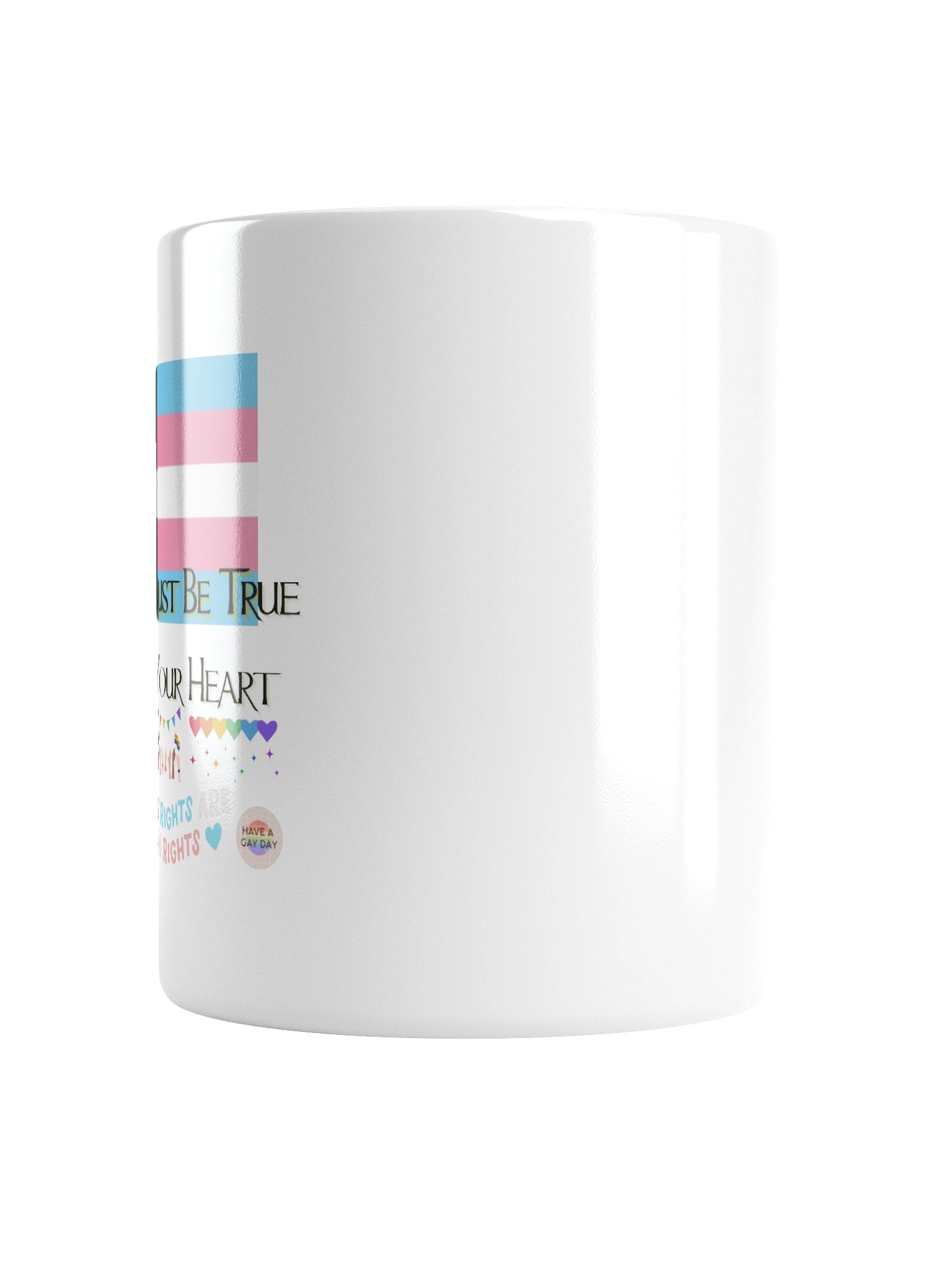 You Must Be True To Your Heart Mug product image (2)
