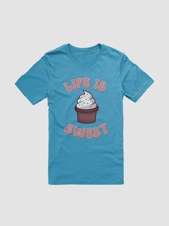 Life is Sweet Cupcake T-Shirt product image (1)