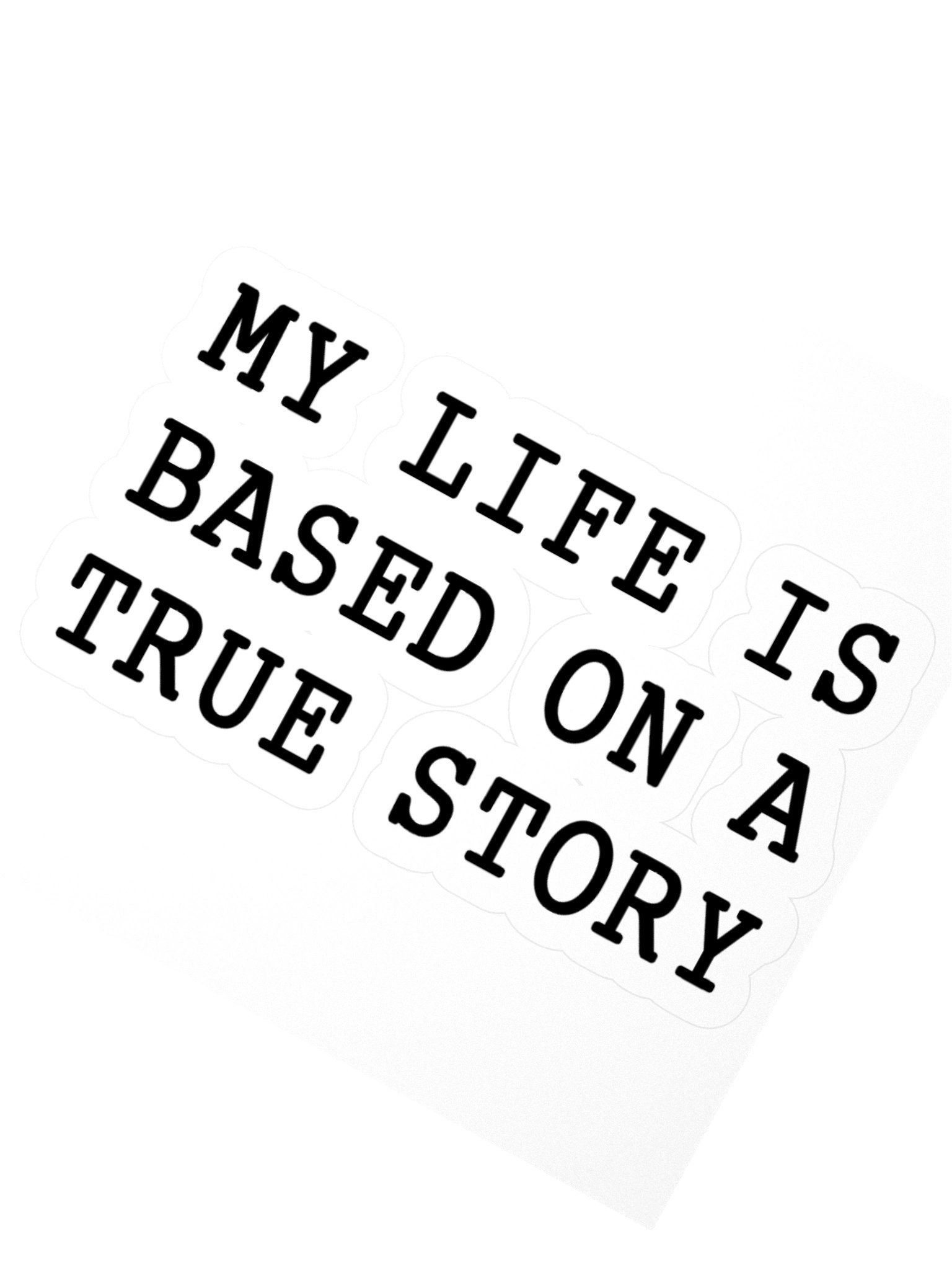 My Life is a True Story Sticker product image (6)