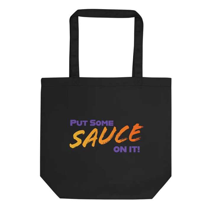 SAUCE ON IT! - Eco Tote product image (1)