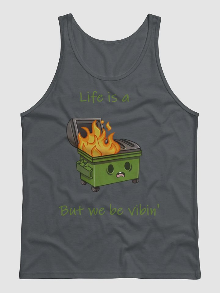 Life is a Dumpster Fire Tank Top product image (4)
