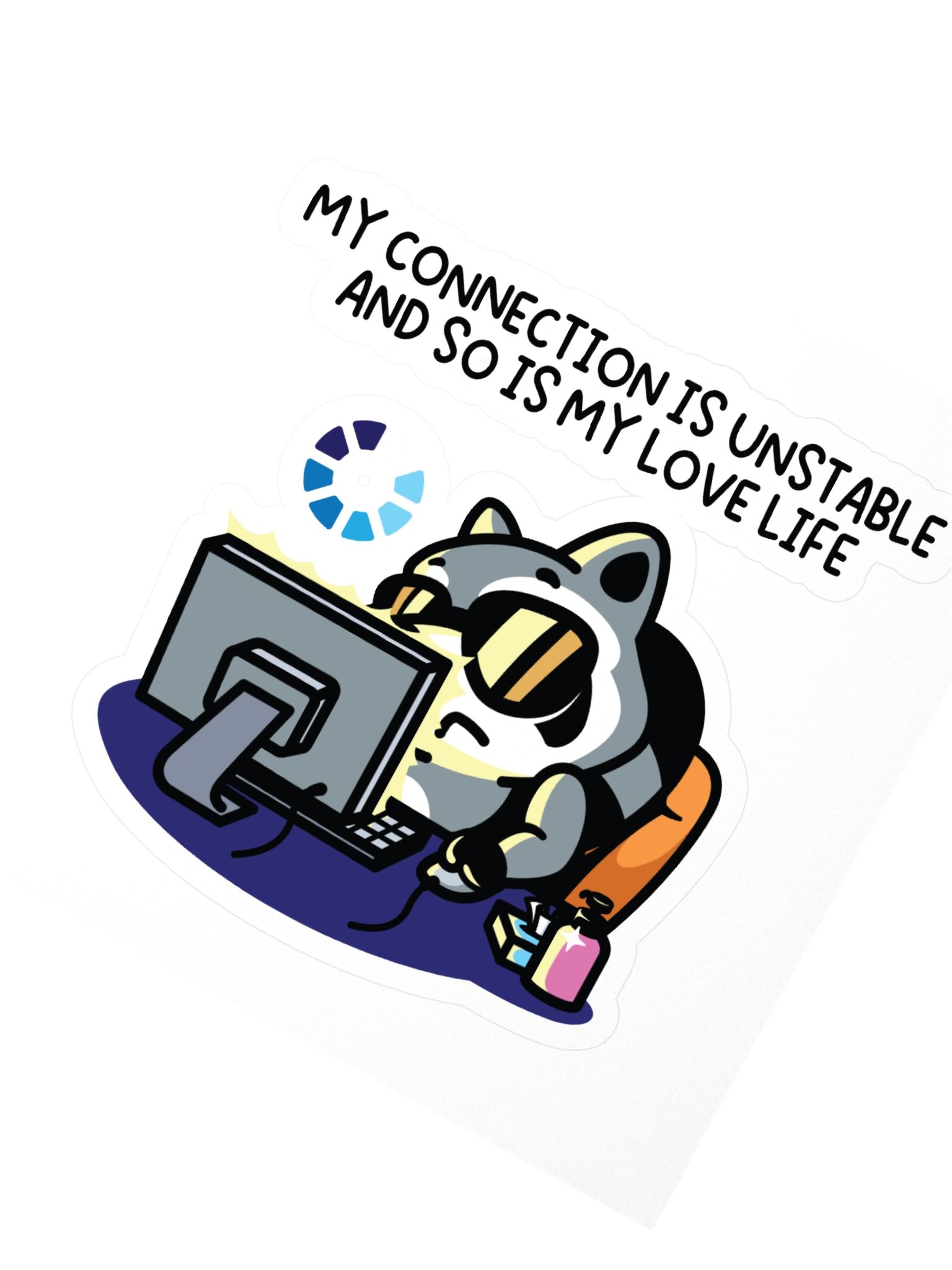 My Connection Is Unstable And So Is My Love Life Sticker product image (2)