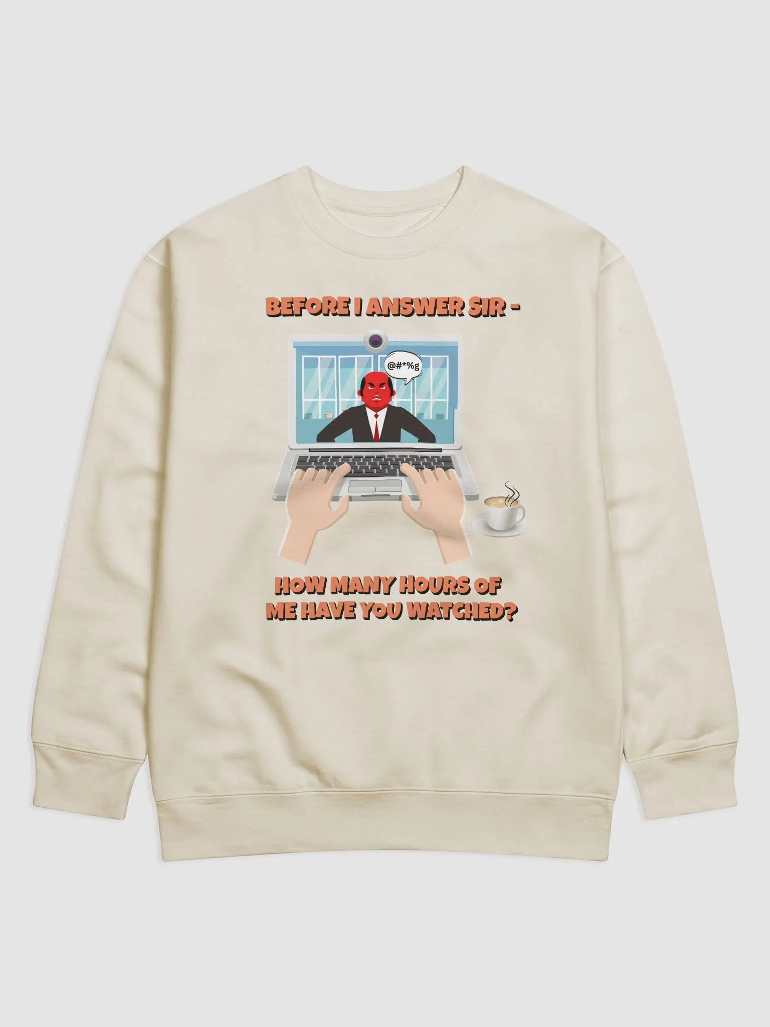 Before I Answer Sir... Sweatshirt product image (26)