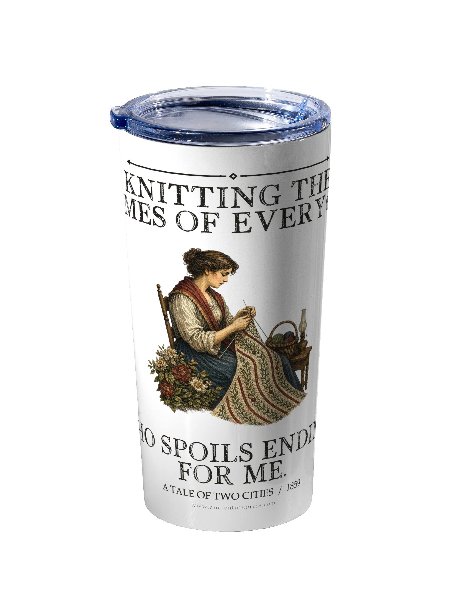 Knitting Names Everyone Who Spoils Endings For -- A Tale of Two Cities 20oz Tumbler product image (2)
