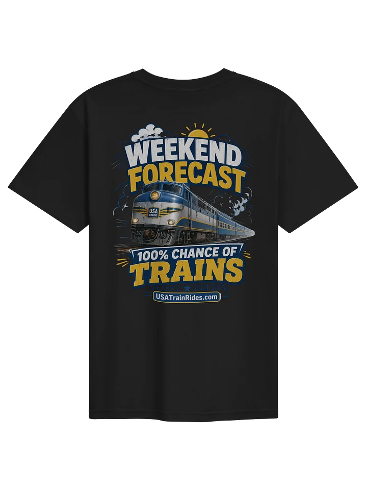 USA Train Rides Weekend Forecast %100 Chance of Trains Adult T-Shirt product image (2)