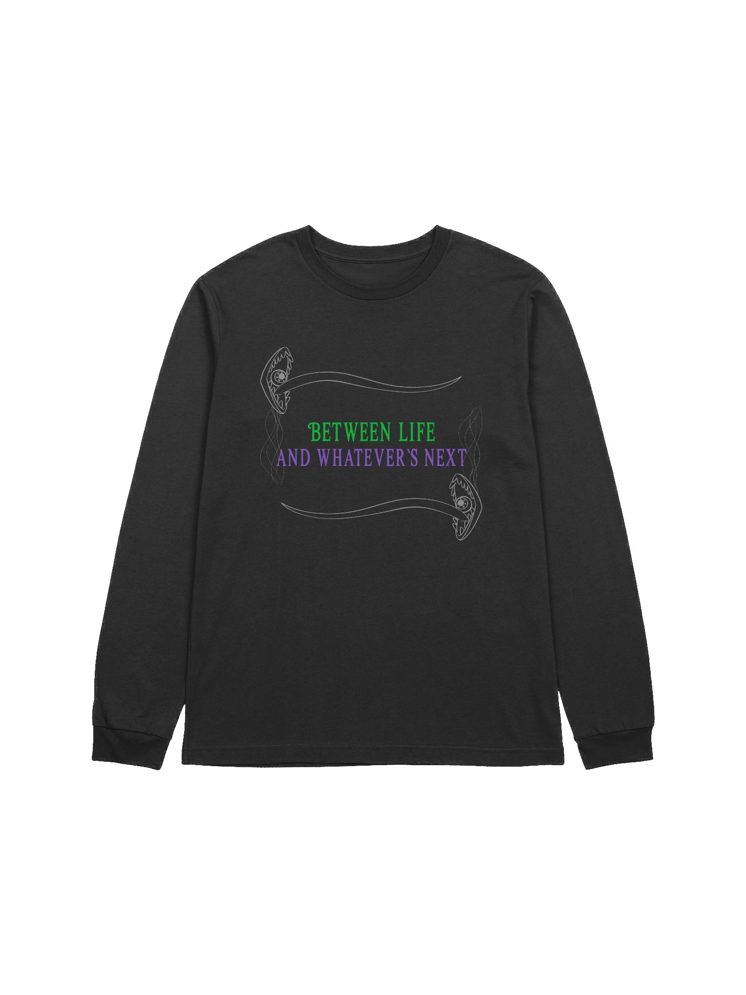 [UM Designs] Between Life and What Happens Next - Unisex Long Sleeve Tee product image (1)