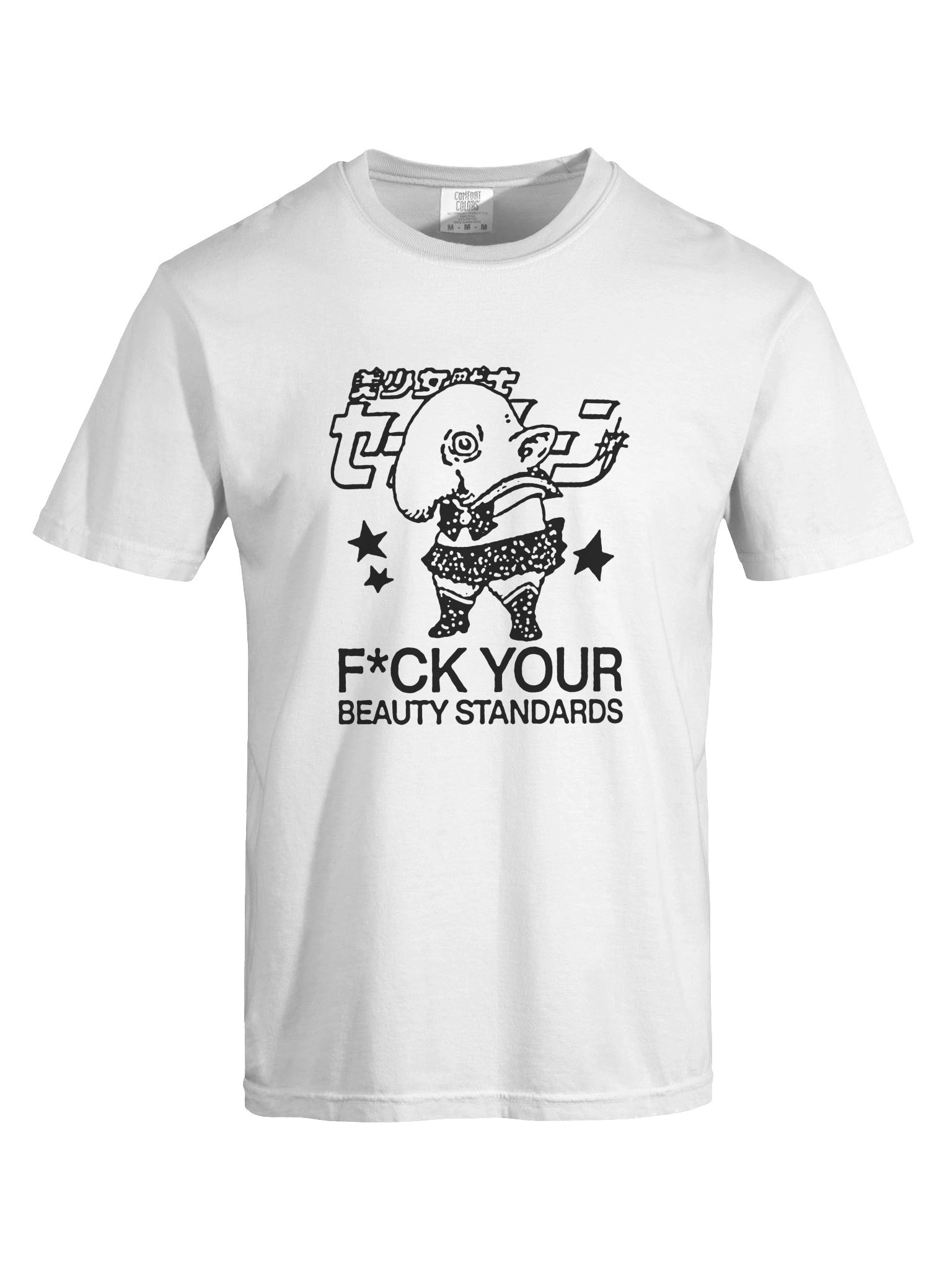 FUCK YOUR BEAUTY STANDARDS ! T-shirt. white vers. product image (5)