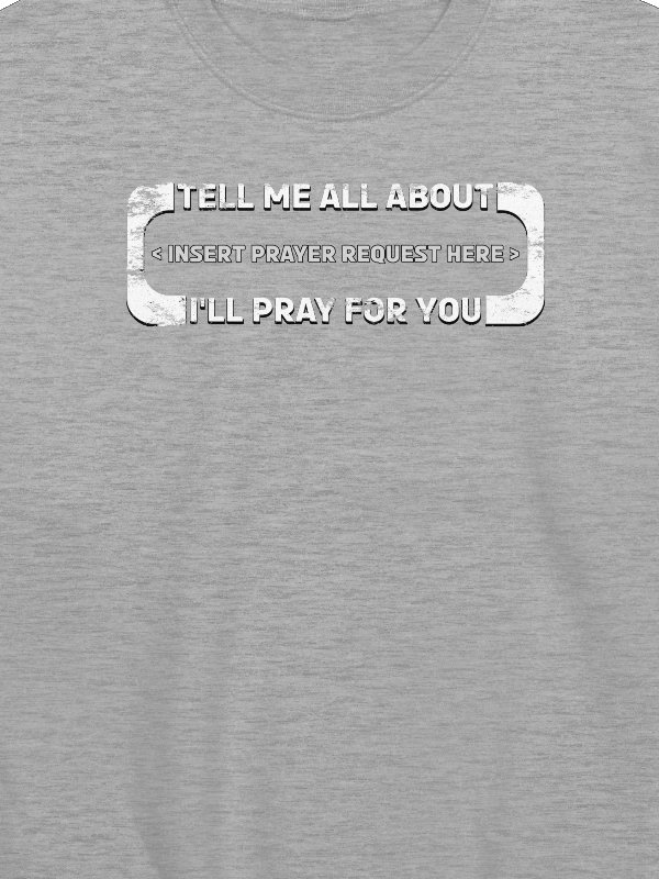 Insert Prayer Request Here Sweatshirt product image (4)