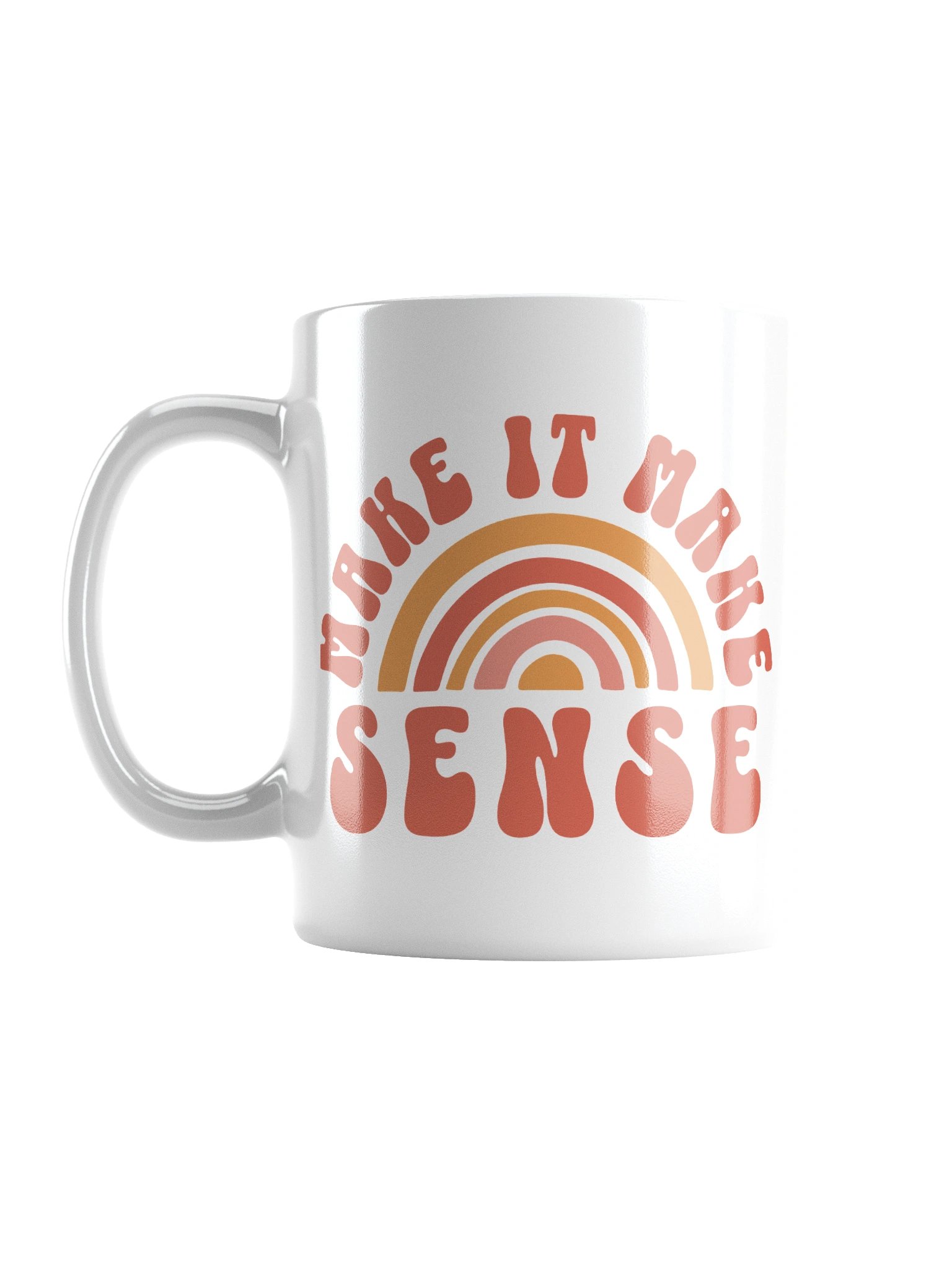 Make It Make Sense Mug Cup product image (2)