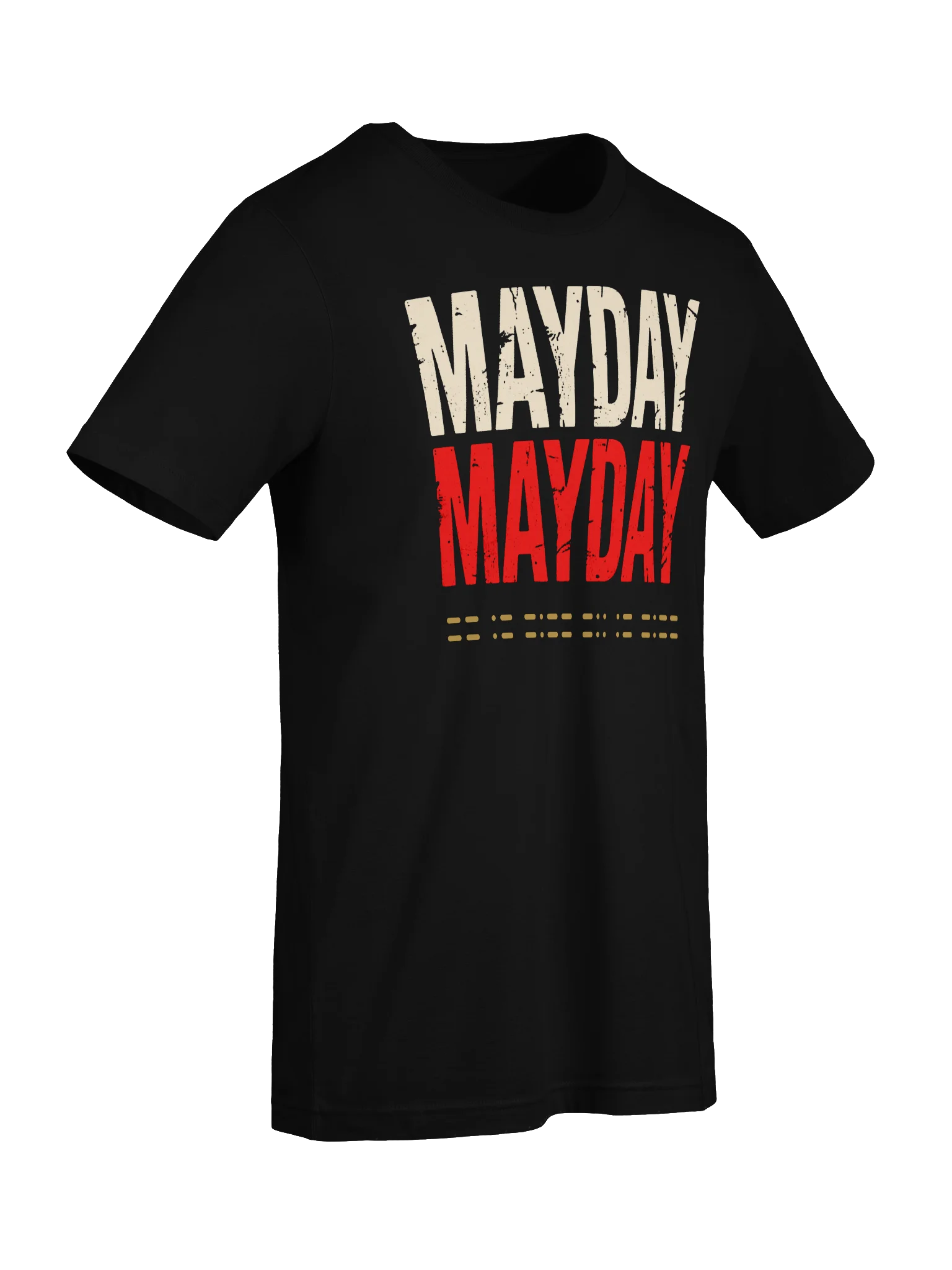 MAYDAY MAYDAY - Unisex Tee product image (57)