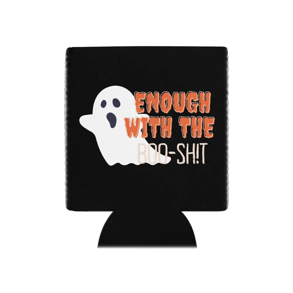 Enough with the Boo-Sh!t Can Coozie product image (1)