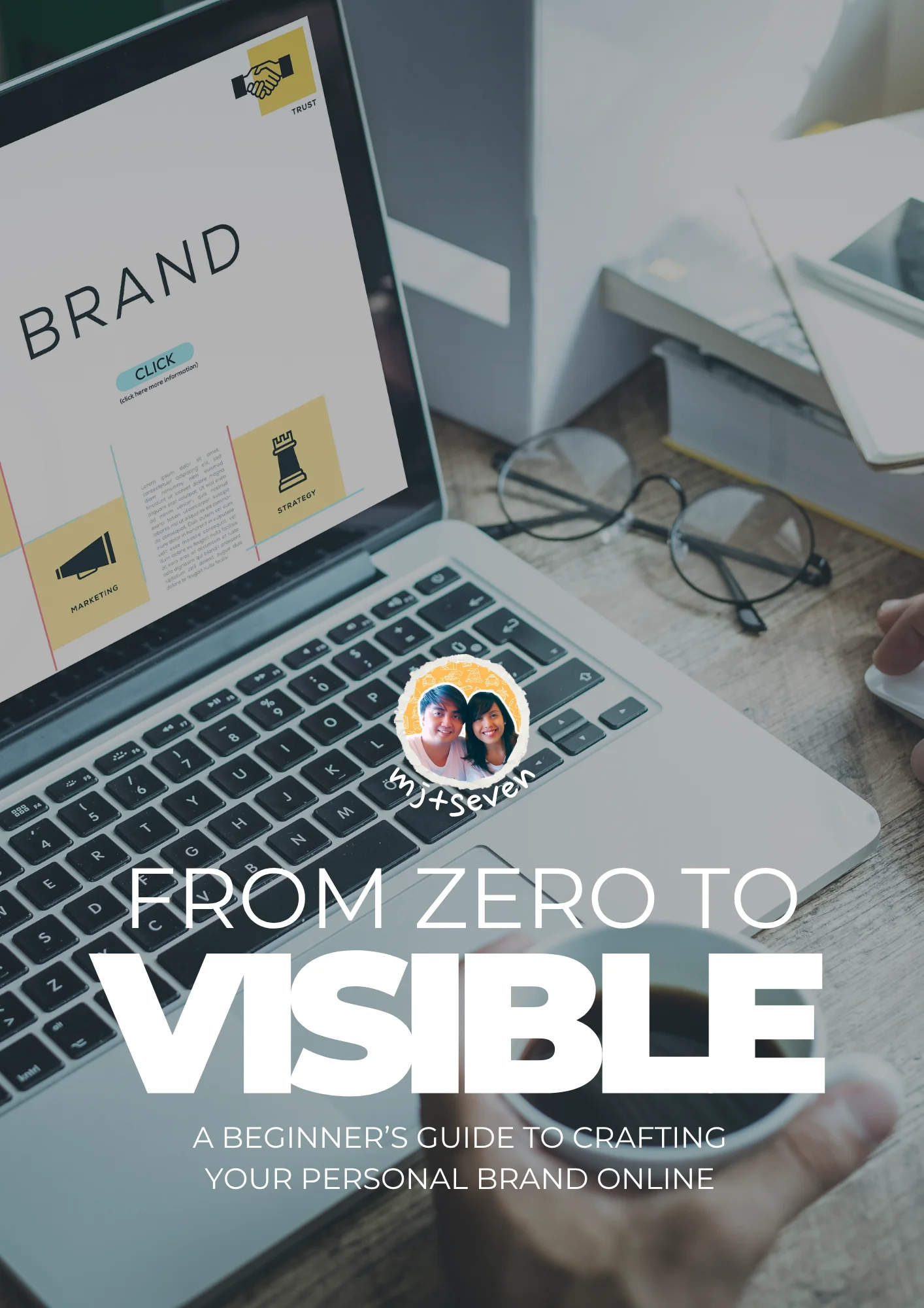 From Zero to Visible: A Beginner’s Guide to Crafting Your Personal Brand Online product image (1)
