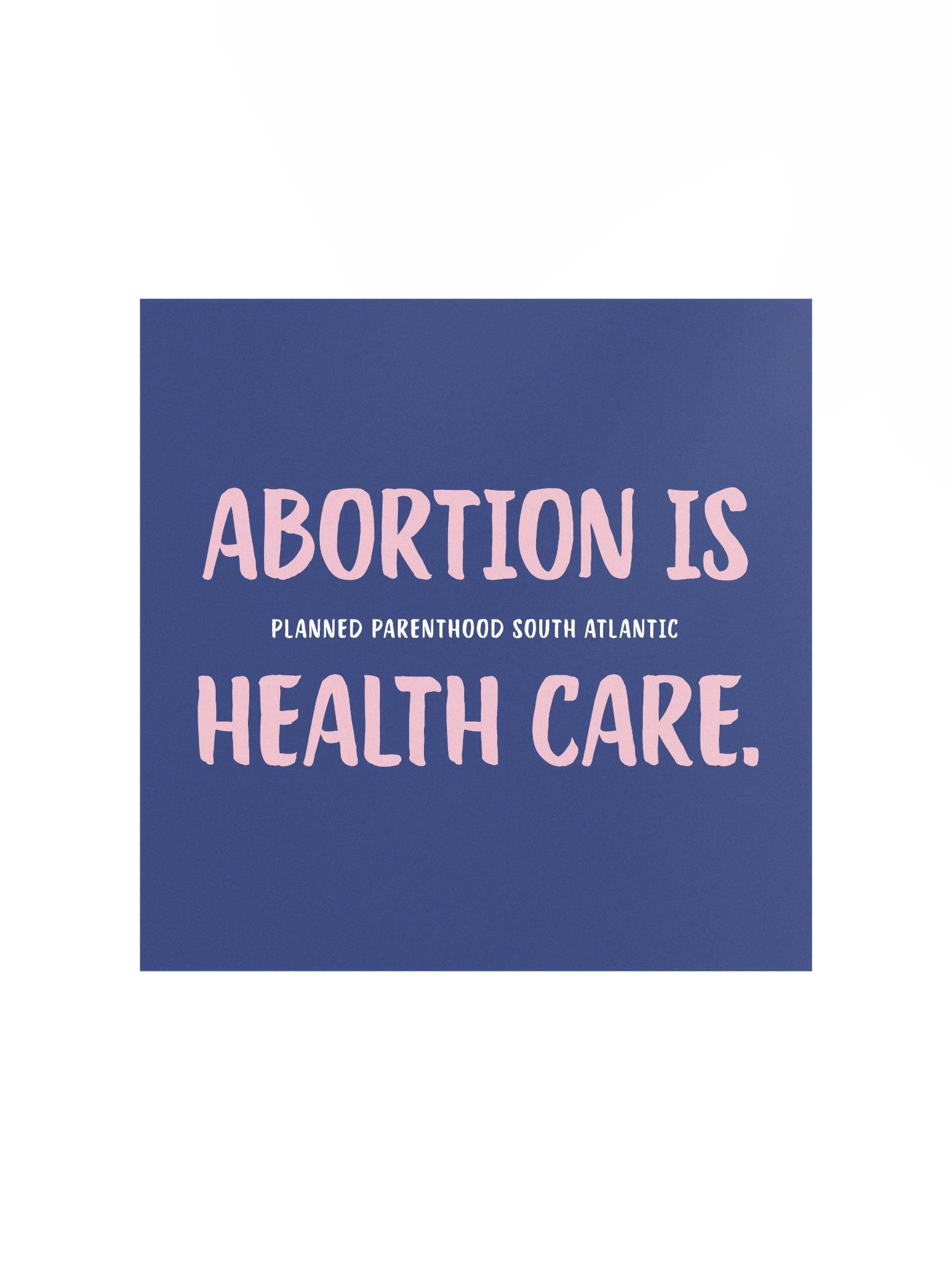 Abortion is Health Care Art product image (1)