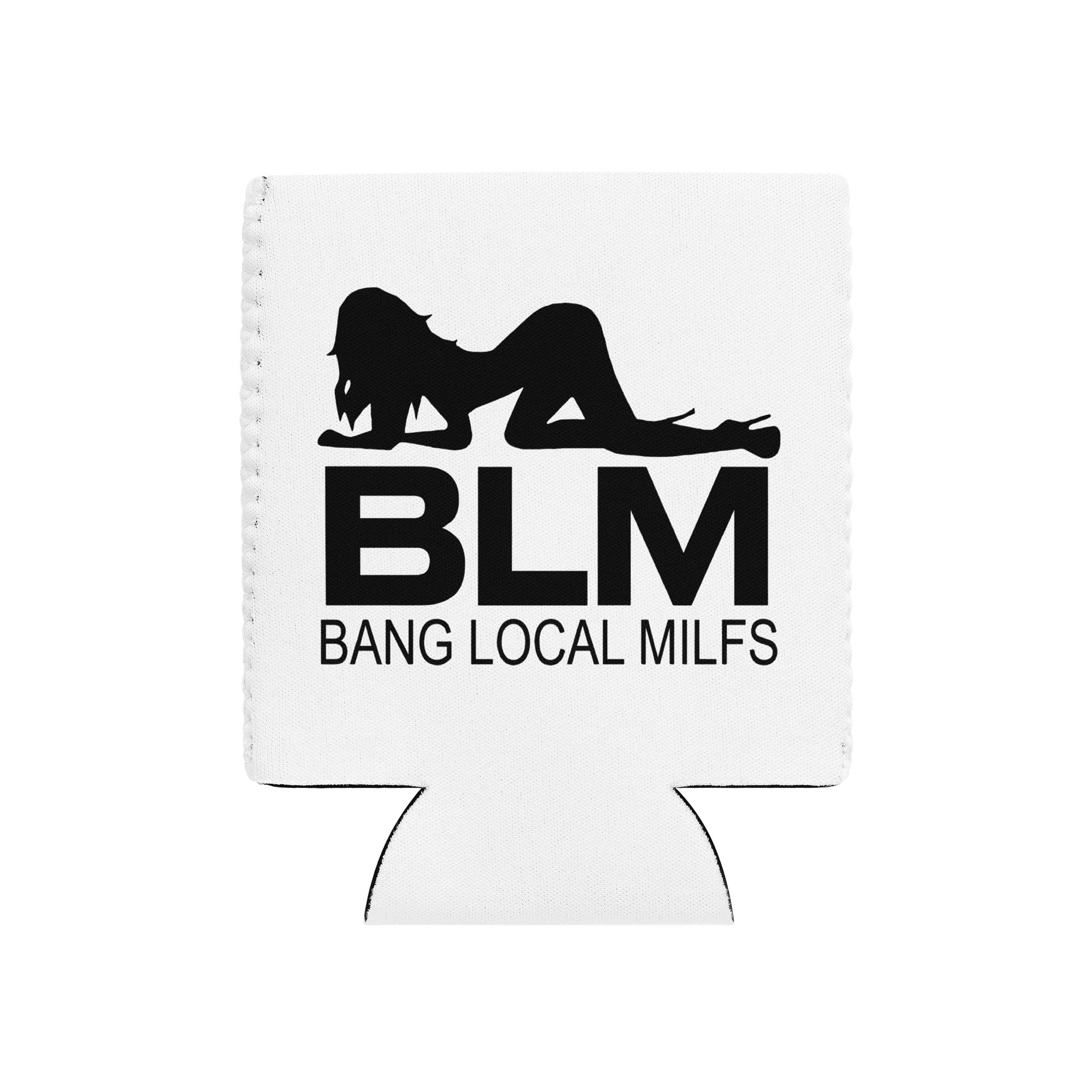 BLM Bang Local Milfs Coozie product image (2)