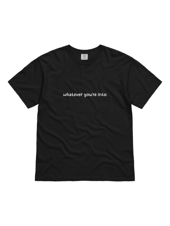 whatever you're into. product image (1)