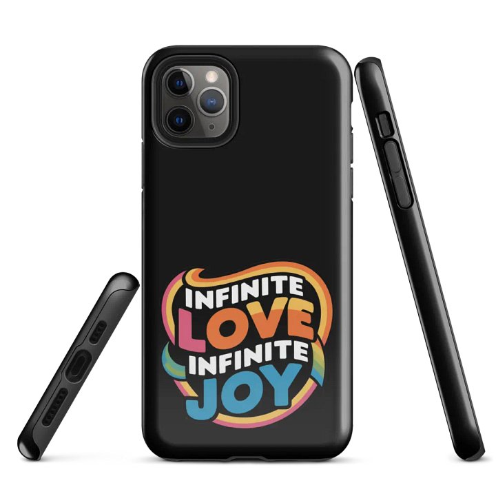 Infinite Love Infinite Joy Tough Case for Iphone (Black) product image (1)