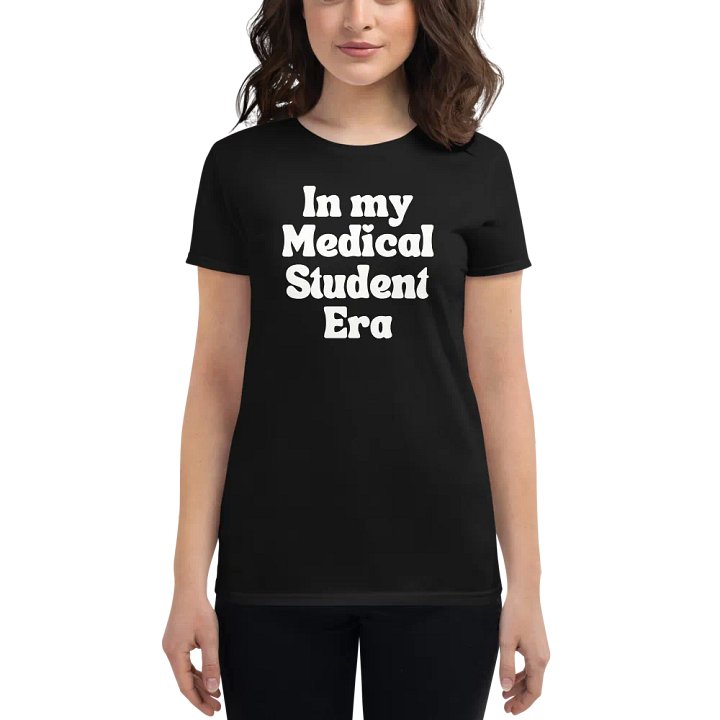 Medical Student Era Women's Streetwear T-Shirt product image (1)