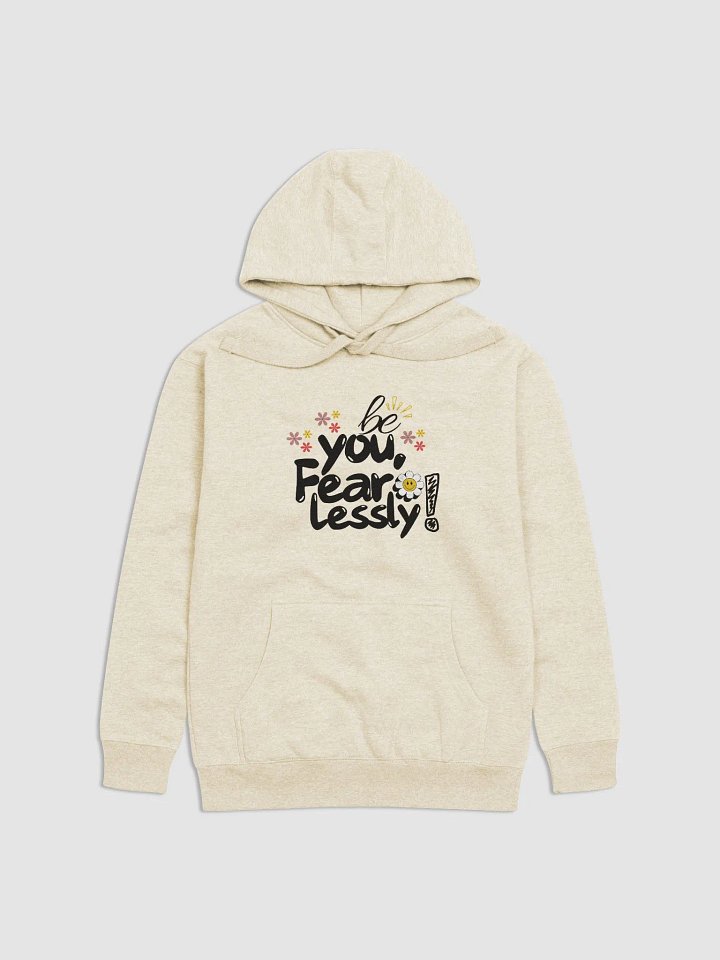 ‘Be You Fearlessly’ Hoodie product image (1)
