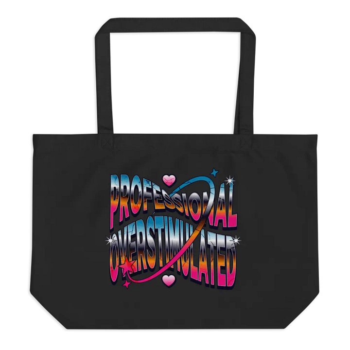 Professional Overstimulated Organic Tote product image (1)