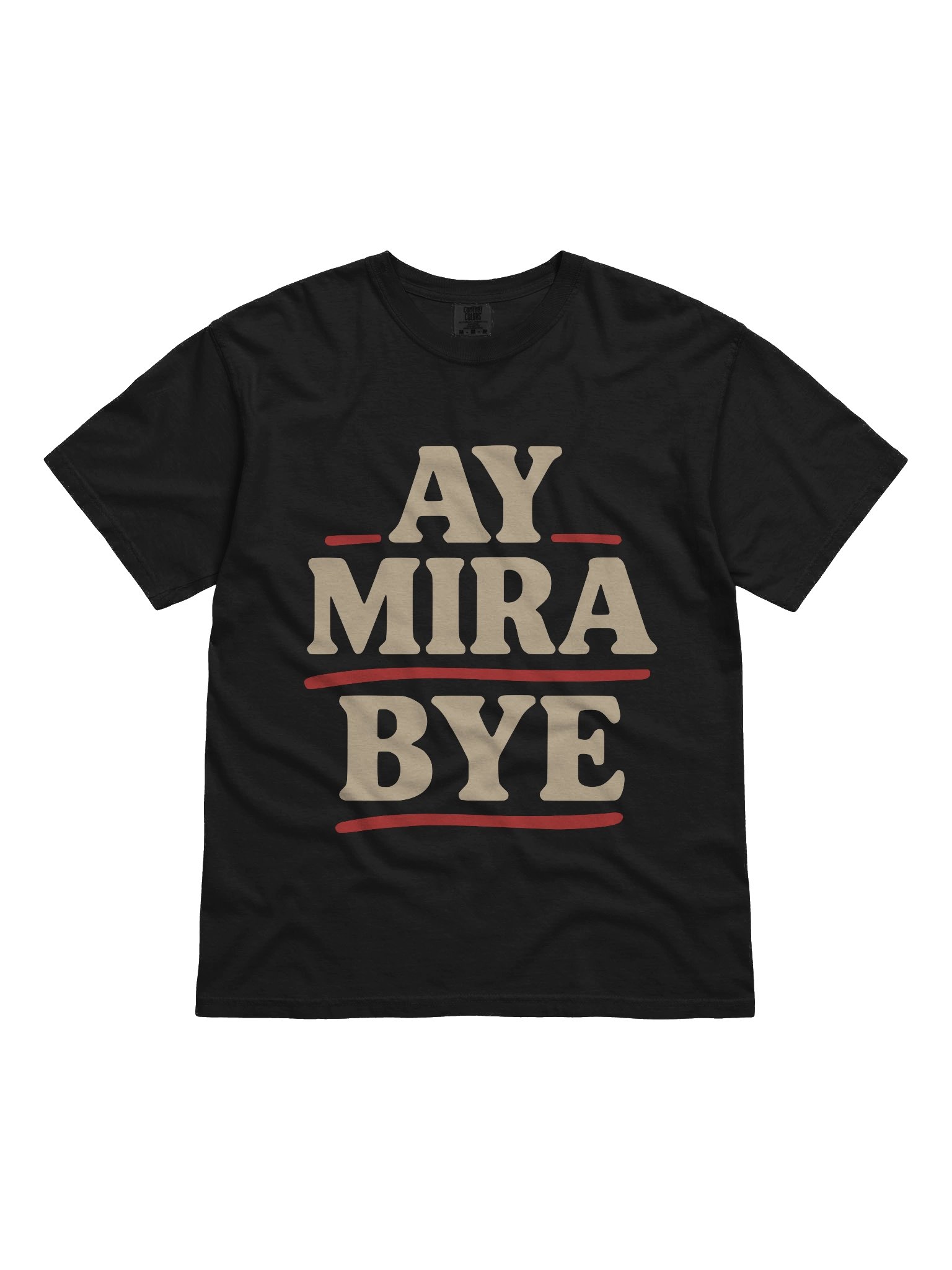 Ay Mira Bye Camiseta Unisex product image (1)