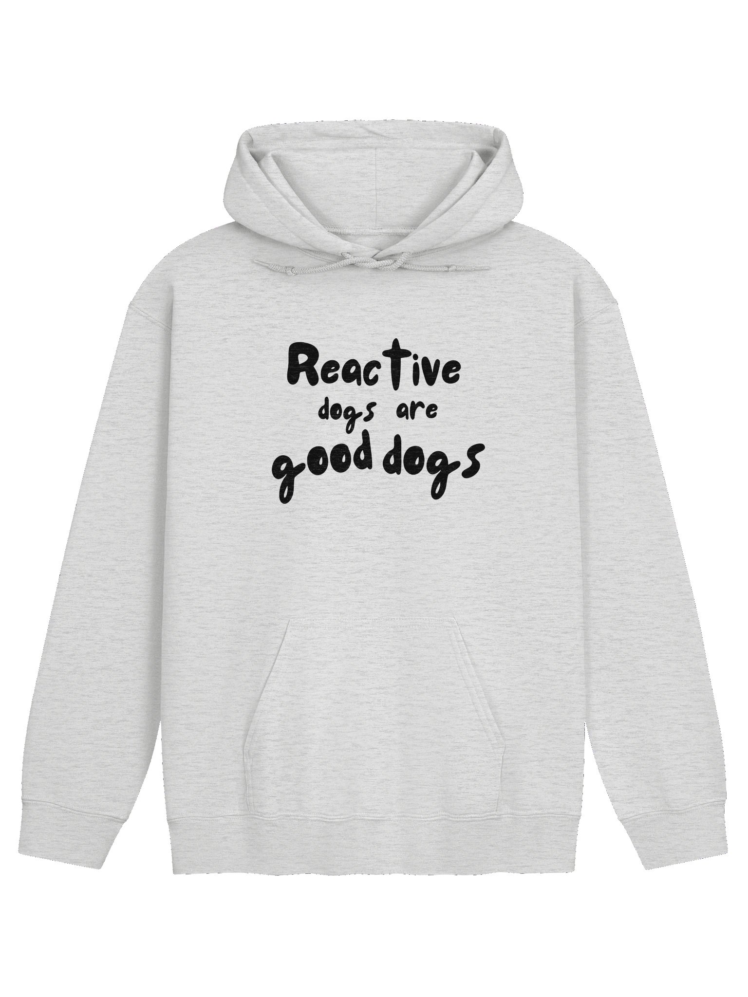 Reactive Dogs Are Good Dogs Hoodie product image (9)