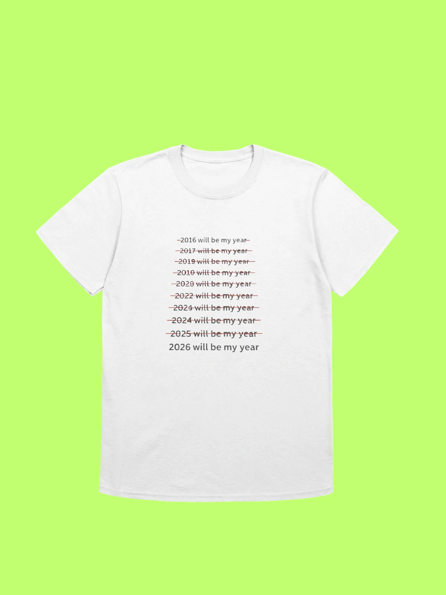 2026 Will Be My Year Shirt product image (1)