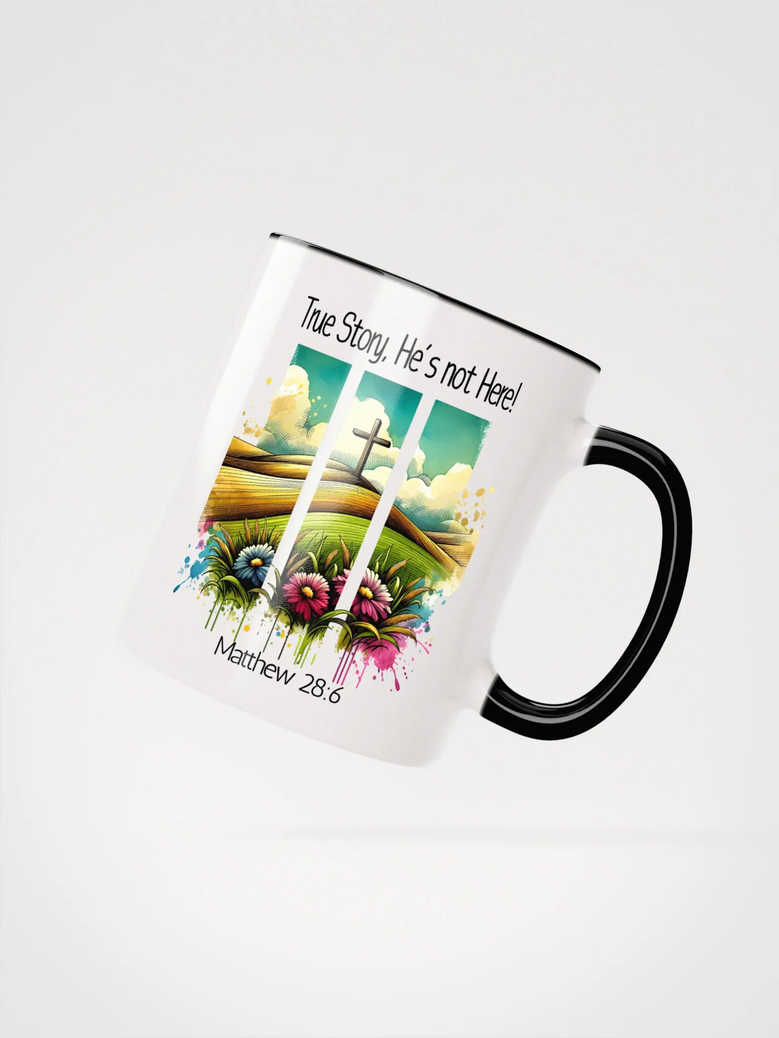 Inspirational Accent Ceramic Mug - 'True Story, .... - 11oz product image (2)