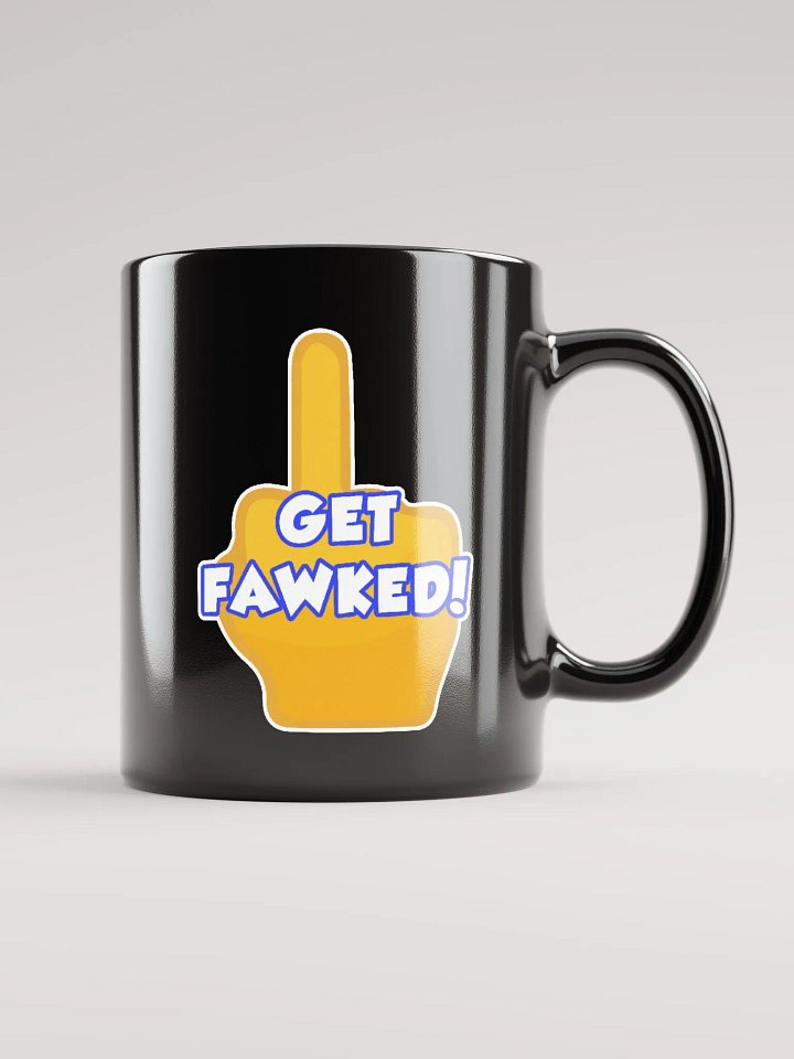 Get Fawked Black Mug product image (2)