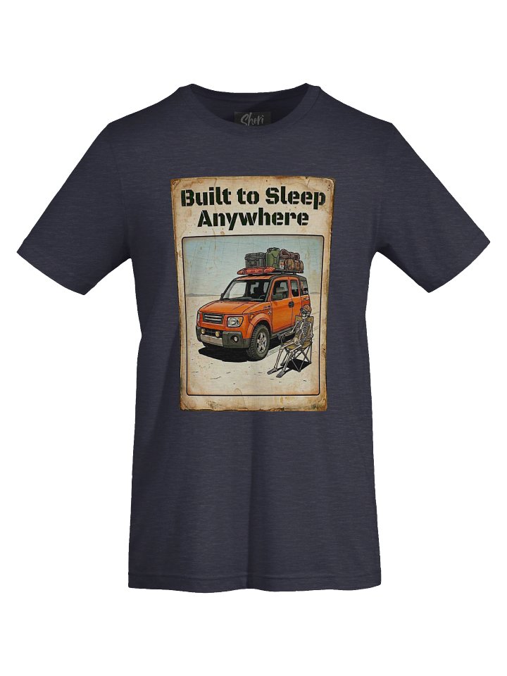 Built to Sleep Anywhere - V1 Tee product image (1)