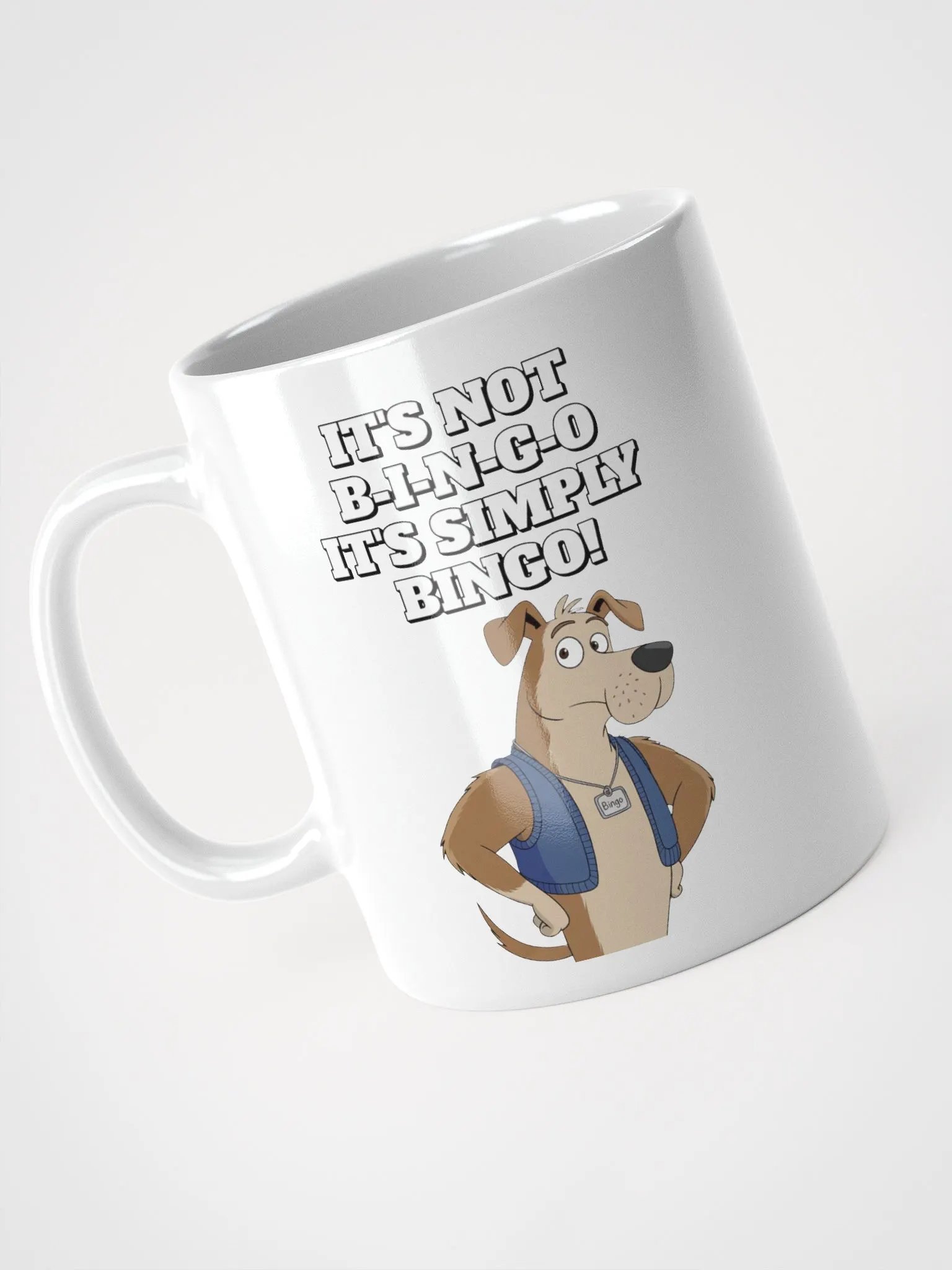It's Not B-I-N-G-O, It's Simply Bingo. Funny White Coffee Mug product image (7)