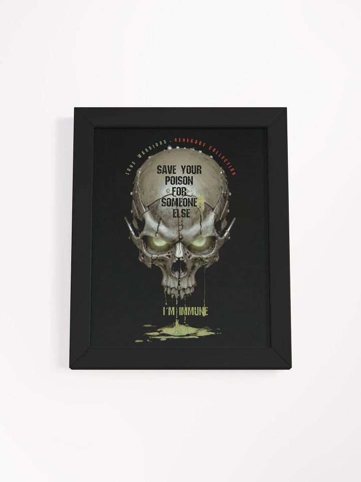 Save your poison for someone else, i´m immune. product image (3)