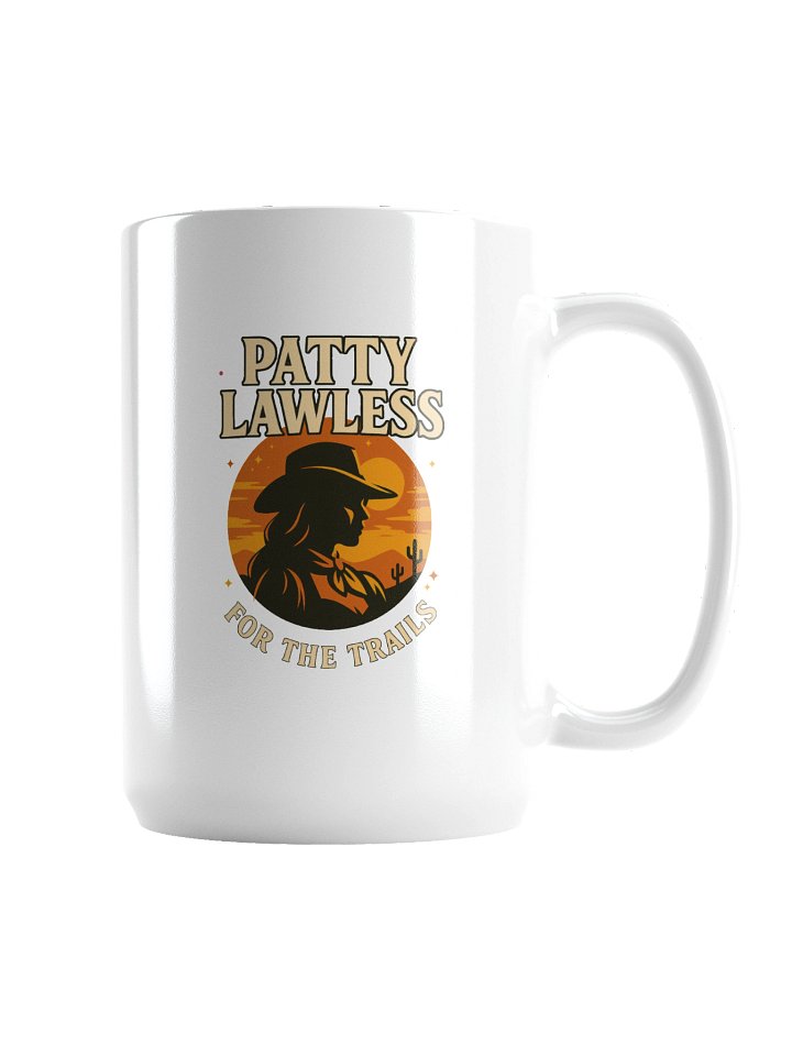 Patty Lawless - For the Trails 15oz White Glossy Mug product image (2)