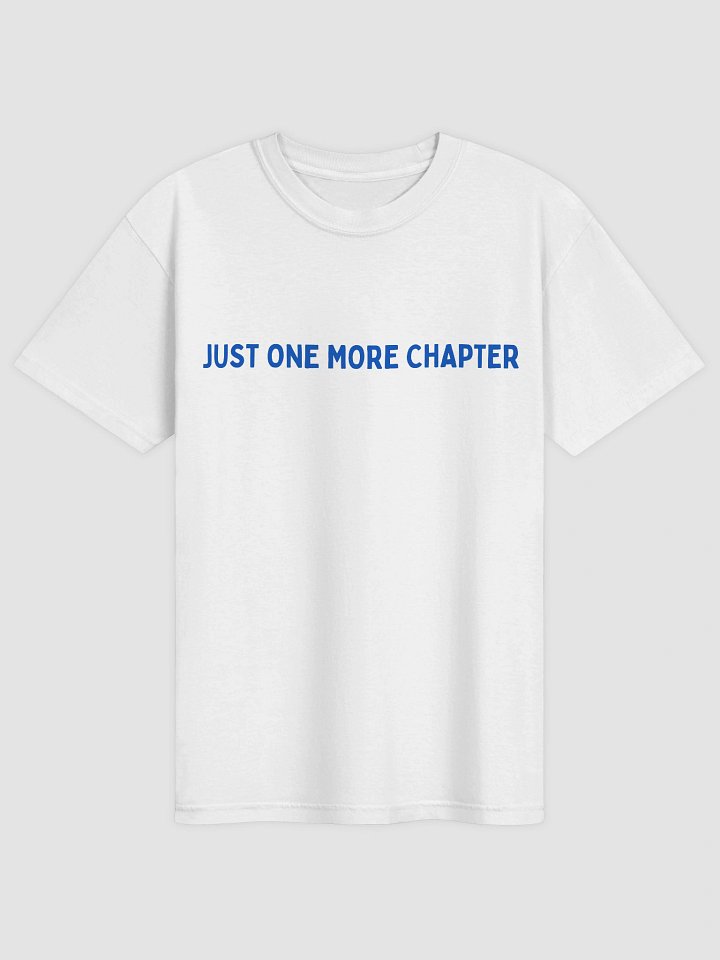 Just One More Chapter T-shirt product image (2)