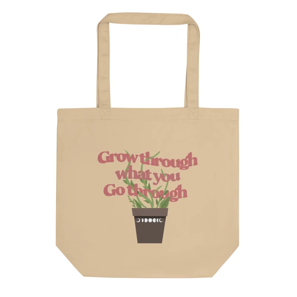 Grow Through What You Go Through Tote Bag product image (1)