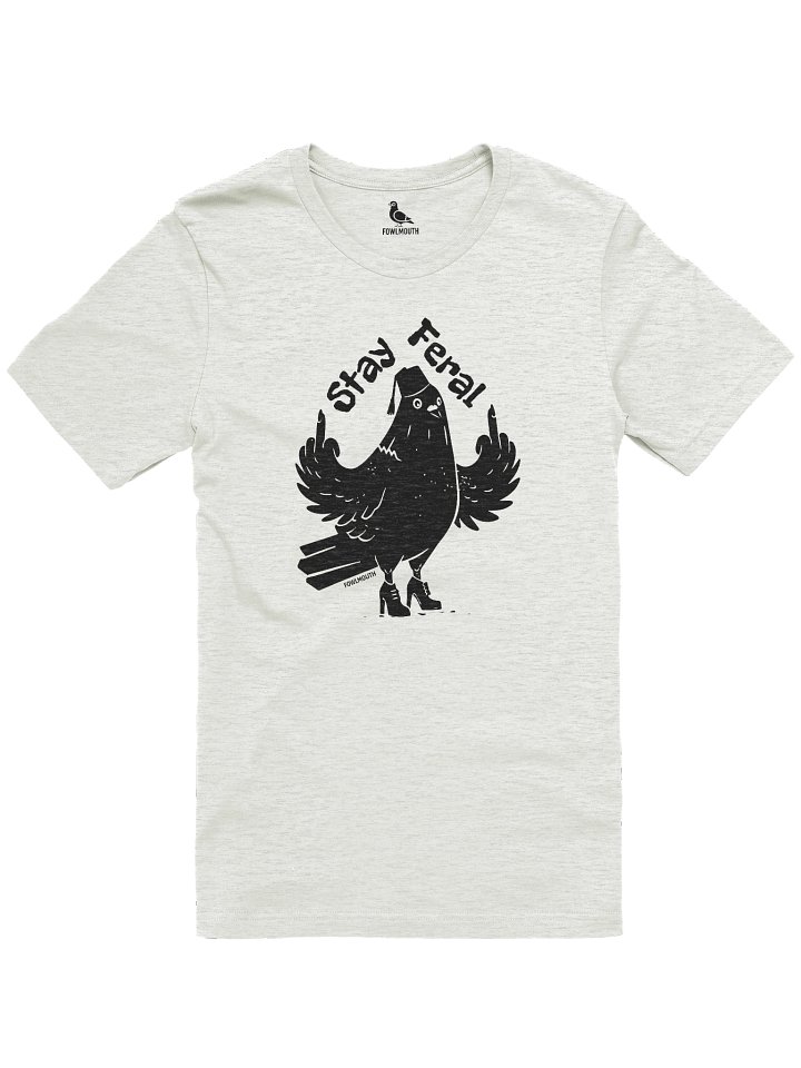 Fowlmouth Stay Feral Pigeon Supersoft T-shirt product image (1)