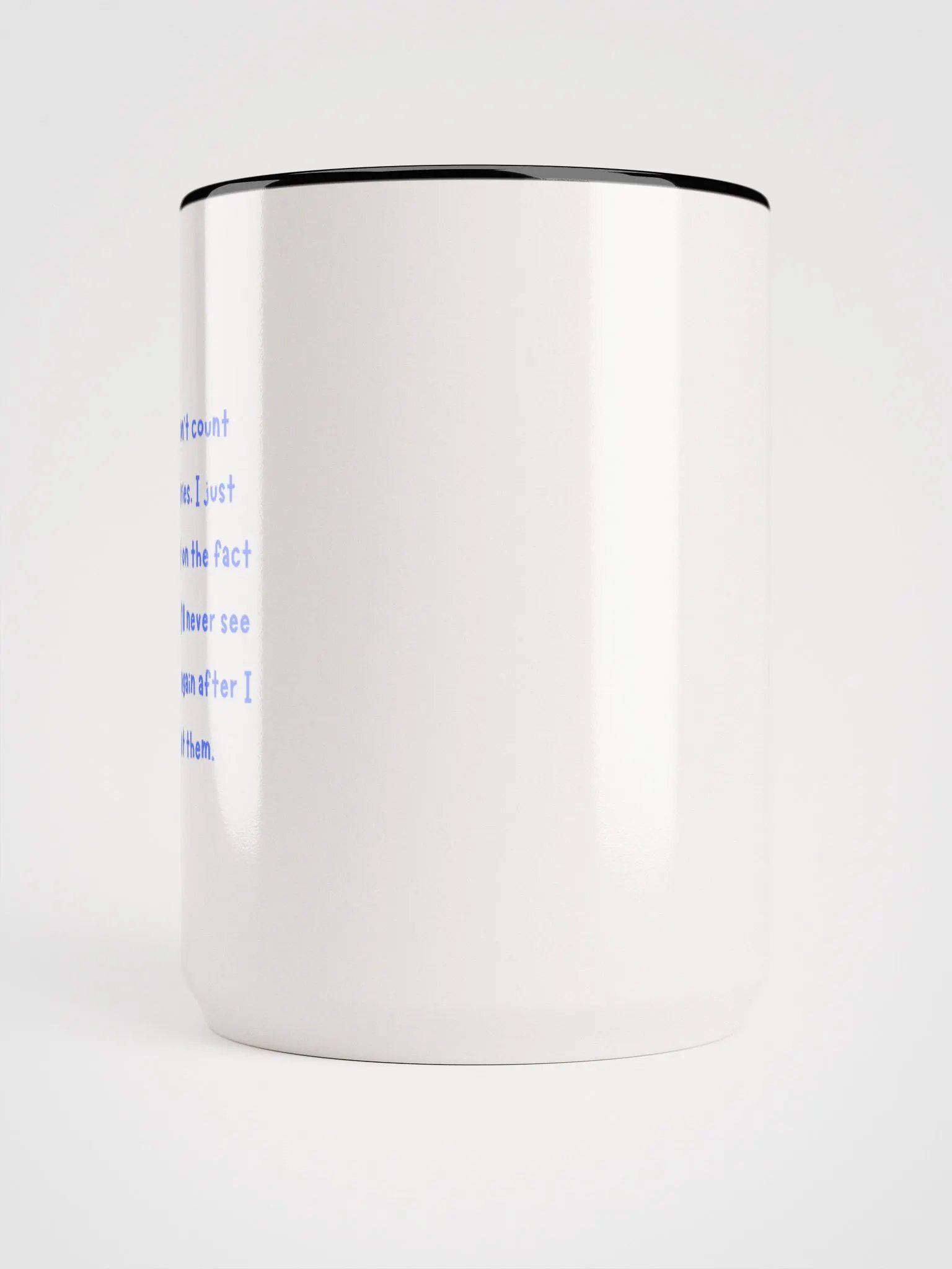 I Don't Count Calories Ceramic Mug product image (5)