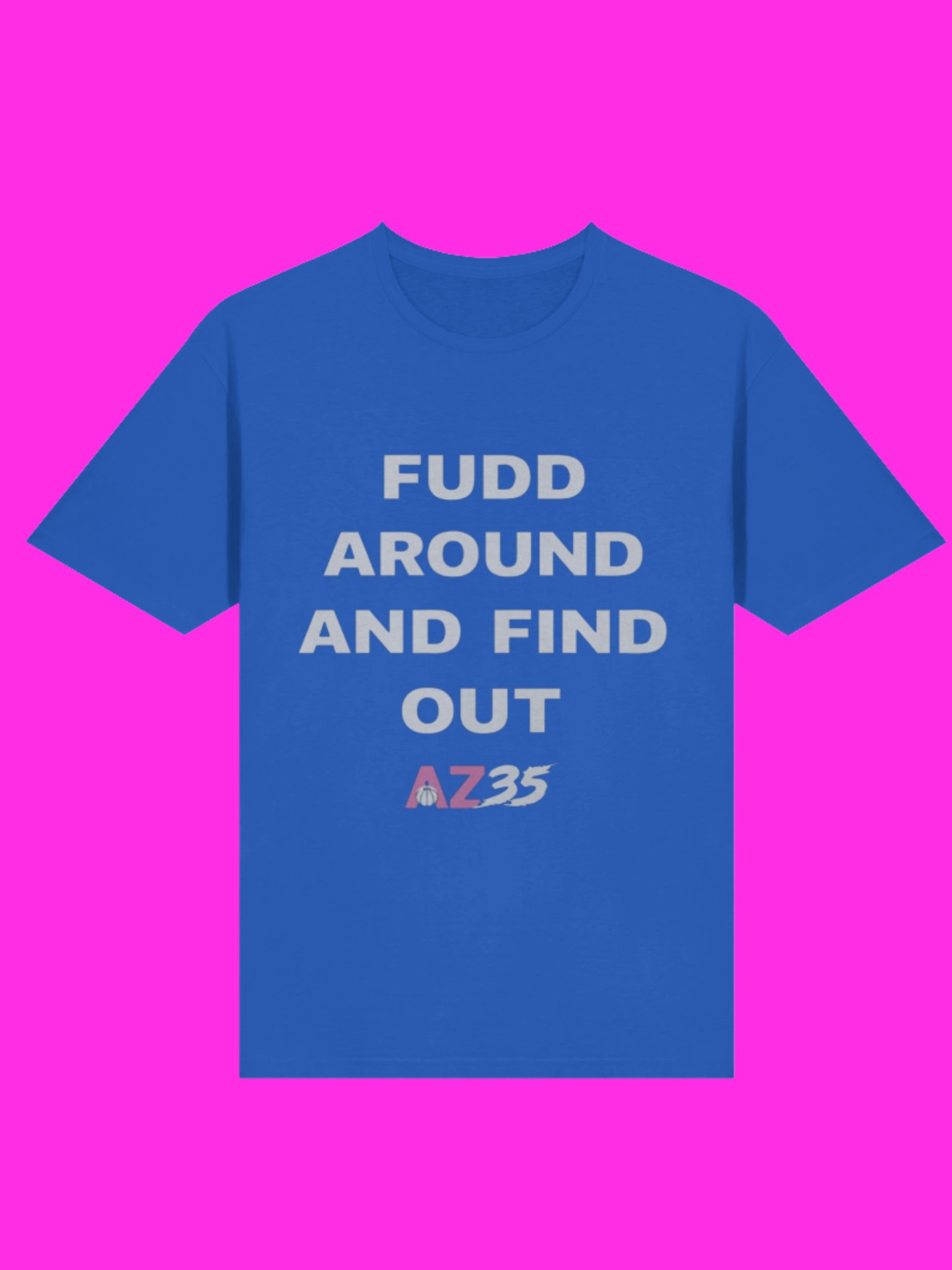 Fudd Around And Find Out AZ35 Shirt product image (114)