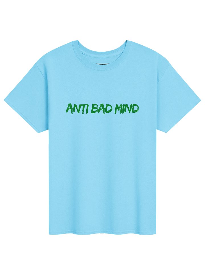 Anti bad Mind T-Shirt product image (51)