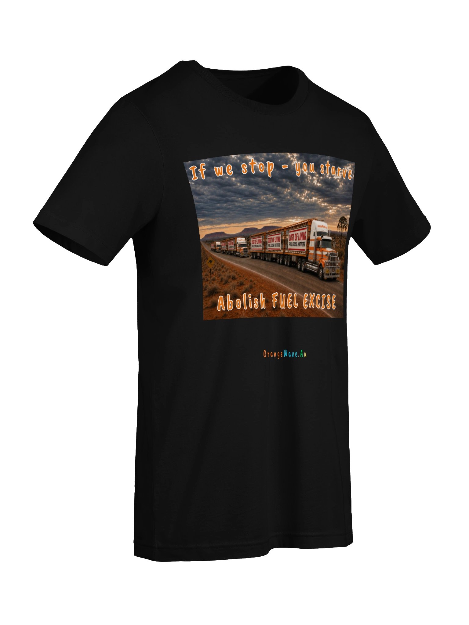 If we stop - you starve T shirt product image (48)
