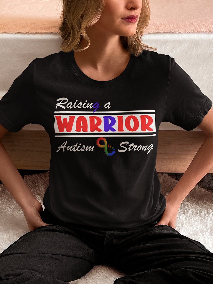 Raising A Warrior, Autism Strong Bella Canvas T-shirt product image (7)
