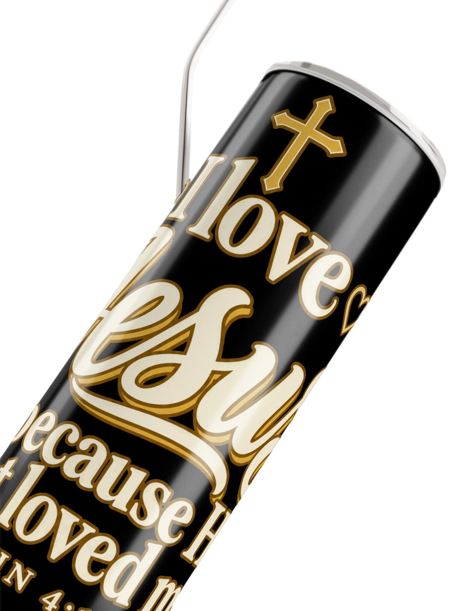 I Love Jesus Because He First Loved Me. Black Tumbler product image (5)