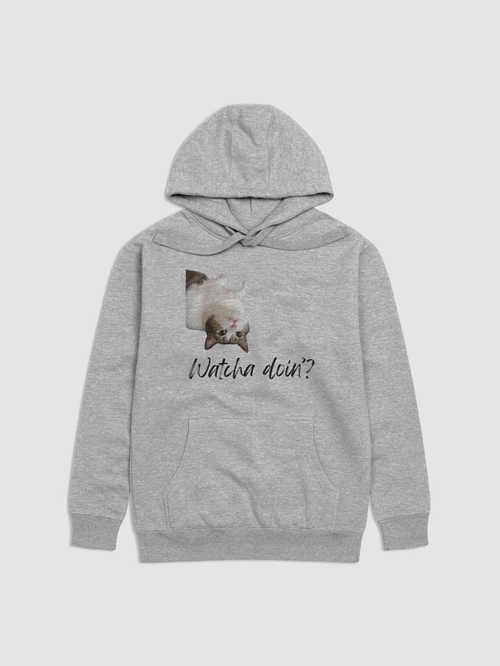 Watcha doin'? hoodie product image (2)