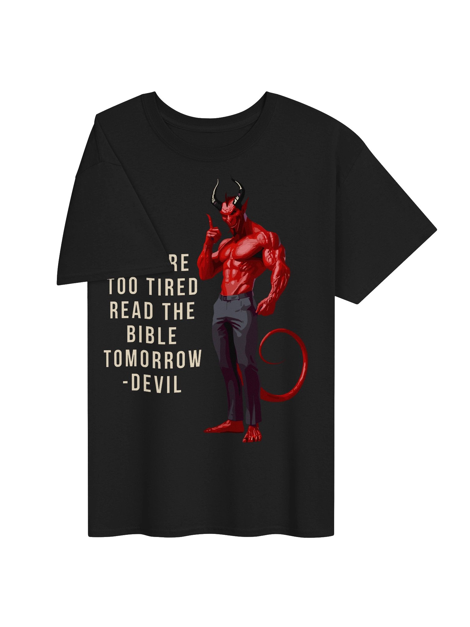 Too Tired to Read the Bible Tomorrow Tee product image (3)