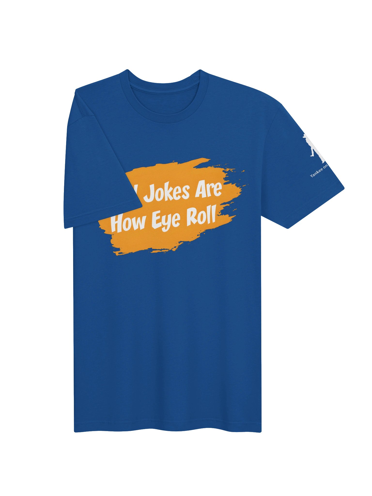 Dad Jokes Are How Eye Roll product image (10)
