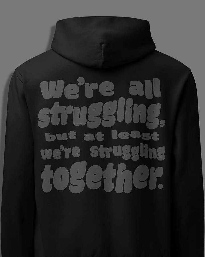 Struggling Together Hoodie - Black product image (1)