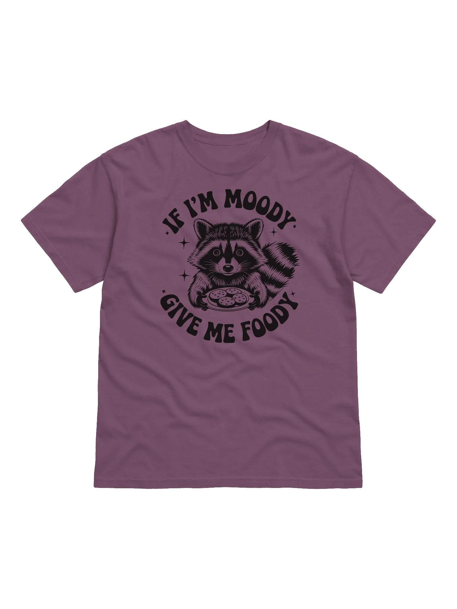 If I'm Moody Give Me Foody CC1717 T-Shirt product image (2)