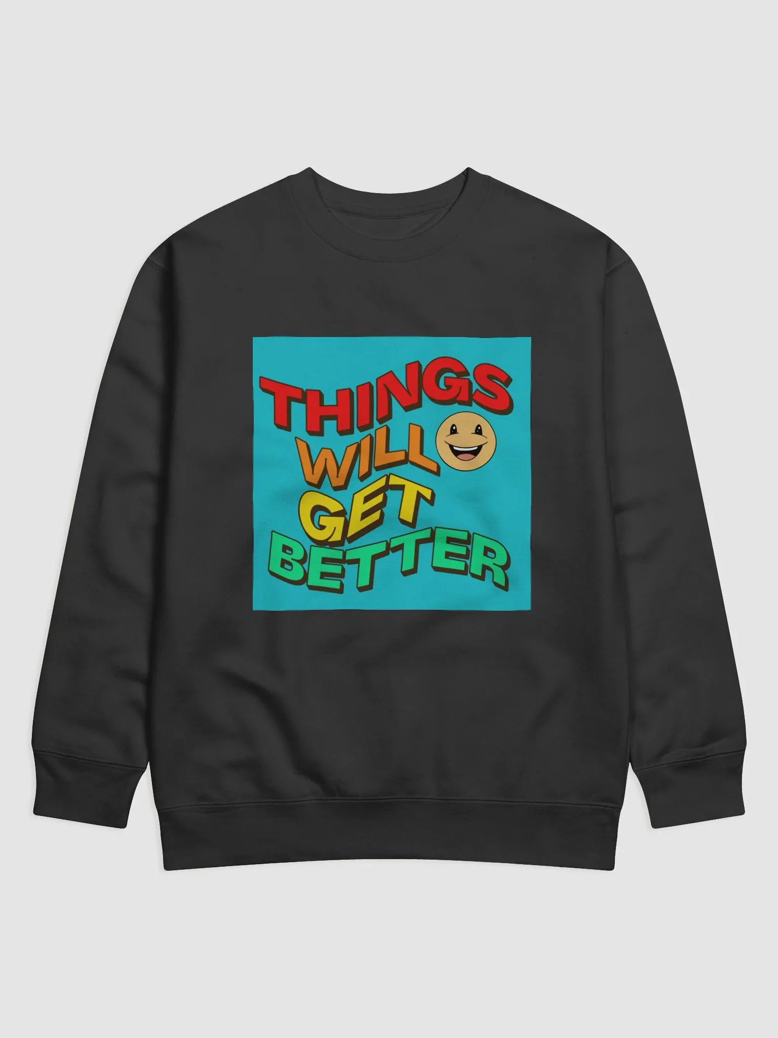 things will get better, super soft Sweatshirt product image (1)